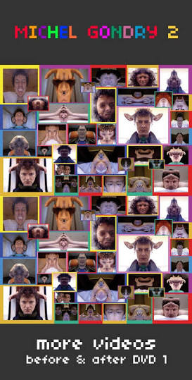 Michel Gondry 2: More Videos Before & After DVD 1