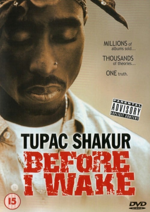 Tupac Shakur: Before I Wake...