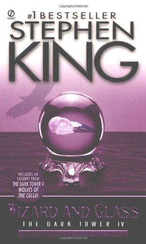 Wizard and Glass (The Dark Tower, Book 4)