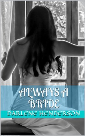 Always A Bride