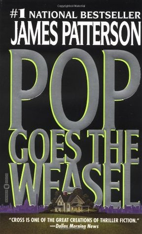 Pop Goes the Weasel (Alex Cross #5)