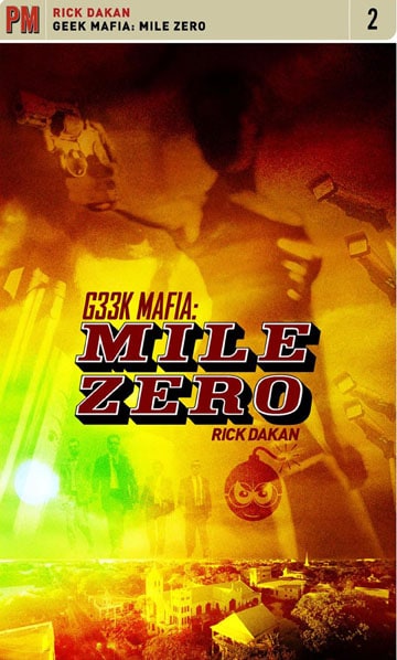 Geek Mafia: Mile Zero (PM Fiction)