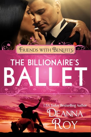 The Billionaire's Ballet (Friends with Benefits)