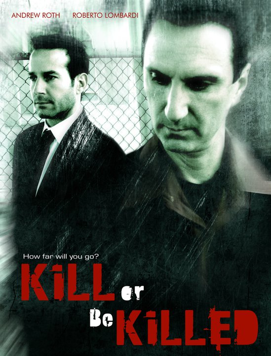 Kill or Be Killed