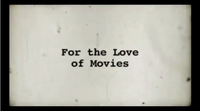 For the Love of Movies