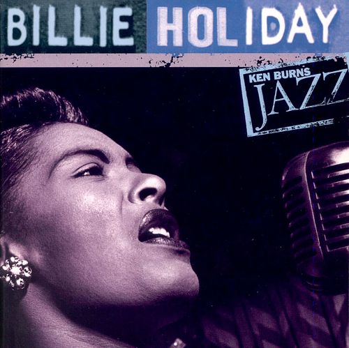 Ken Burns JAZZ Collection: Billie Holiday