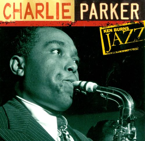 Ken Burns JAZZ Collection: Charlie Parker