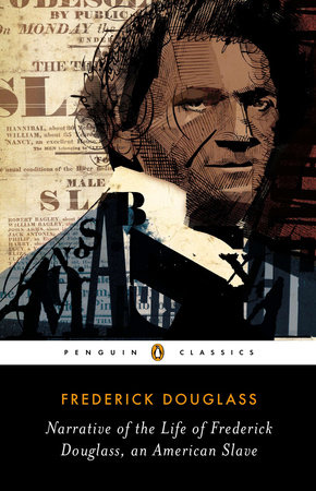 Narrative of the Life of Frederick Douglass, an American Slave: Written by Himself Narrative of the Life of Frederick Douglass, an American Slave: Written by Himself