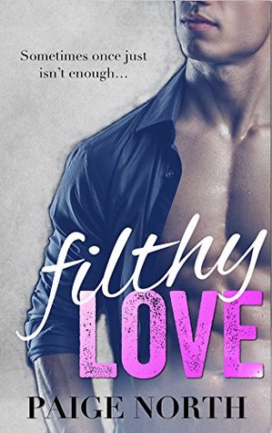 Filthy Love (Second Chance With My Brother's Best Friend #6)