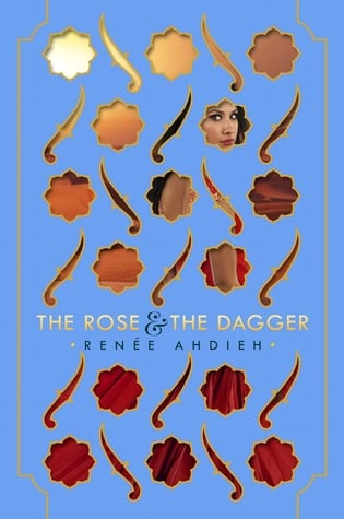 The Rose & the Dagger (The Wrath and the Dawn)