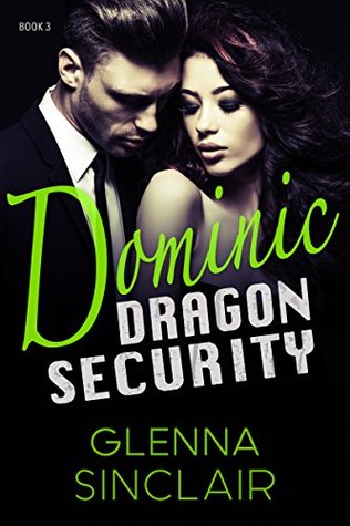 DOMINIC (Dragon Security #3) 