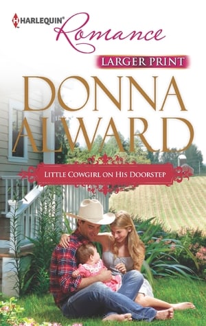 Little Cowgirl on His Doorstep (Cadence Creek Cowboys #3) 