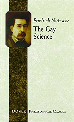 The Gay Science (Dover Philosophical Classics)