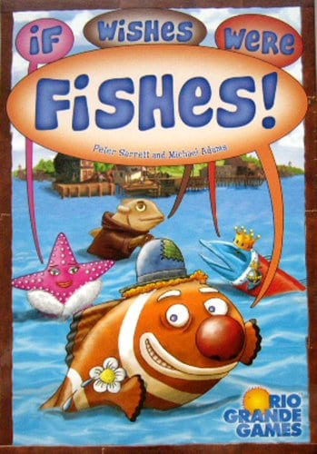 If Wishes Were Fishes!