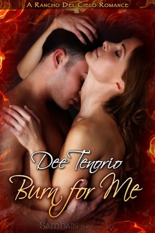 Burn for Me (Rancho Del Cielo #3)