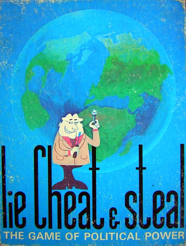 Lie, Cheat & Steal: The Game of Political Power