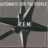 Automatic for the People
