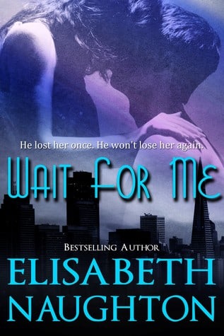 Wait for Me (Against All Odds #1) 