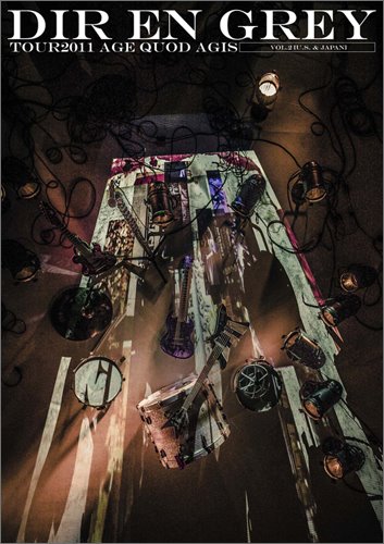 Dir en Grey: Tour 2011 - Age Quod Agis Vol.2