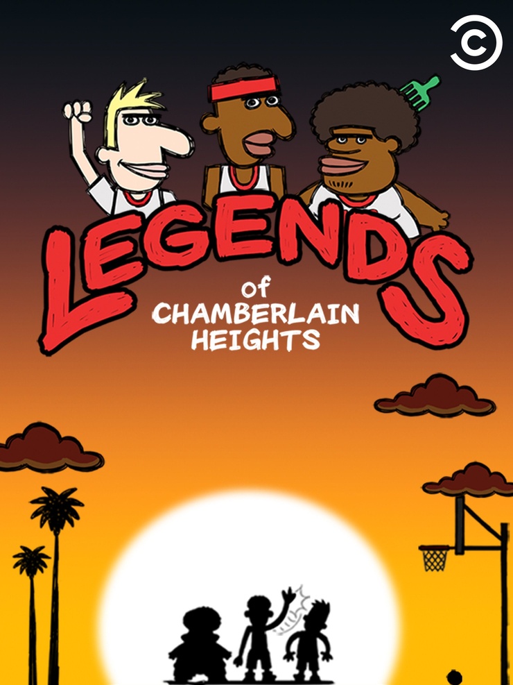 Legends of Chamberlain Heights Legends of Chamberlain Heights