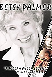 Betsy Palmer: A Scream Queen Legend