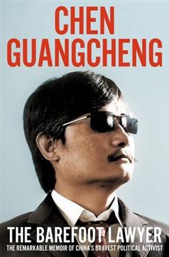 The Barefoot Lawyer: The Remarkable Memoir of China's Bravest Political Activist The Barefoot Lawyer: The Remarkable Memoir of China's Bravest Political Activist
