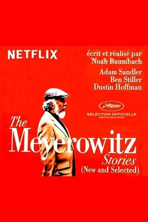 The Meyerowitz Stories (New and Selected) 