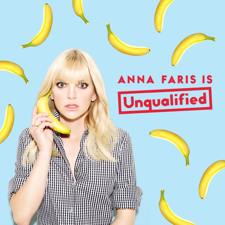 Anna Faris Is Unqualified