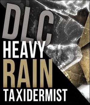 Heavy Rain Chronicles: Episode One - The Taxidermist