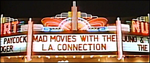 Mad Movies with the L.A. Connection