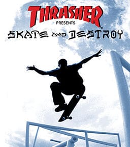 Thrasher Presents Skate and Destroy