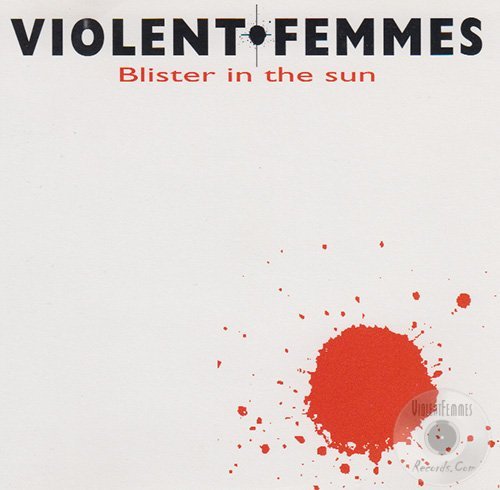 Blister In The Sun
