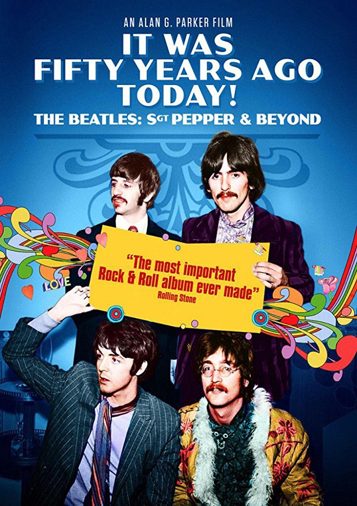 It Was Fifty Years Ago Today! The Beatles: Sgt. Pepper & Beyond                                  (20