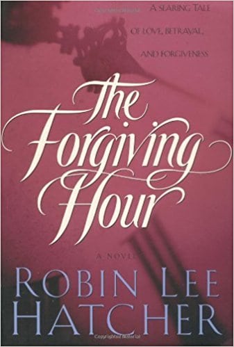 The Forgiving Hour by Hatcher, Robin Lee(April 20, 1999) Paperback
