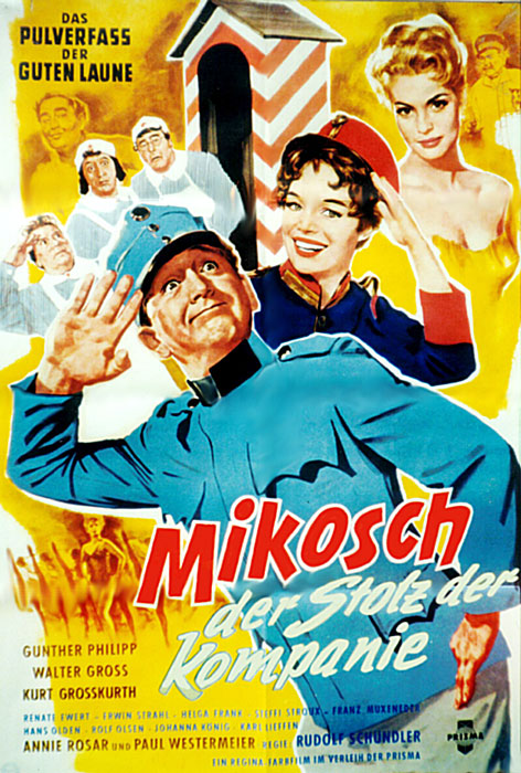 Mikosch, der Stolz der Kompanie Mikosch, der Stolz der Kompanie