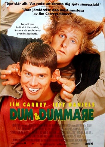 Dumb and Dumber