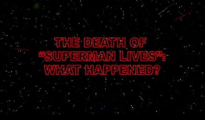 The Death of Superman Lives: What Happened?