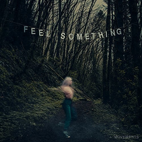 Feel Something [Explicit]