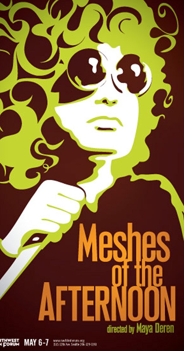Meshes of the Afternoon Meshes of the Afternoon