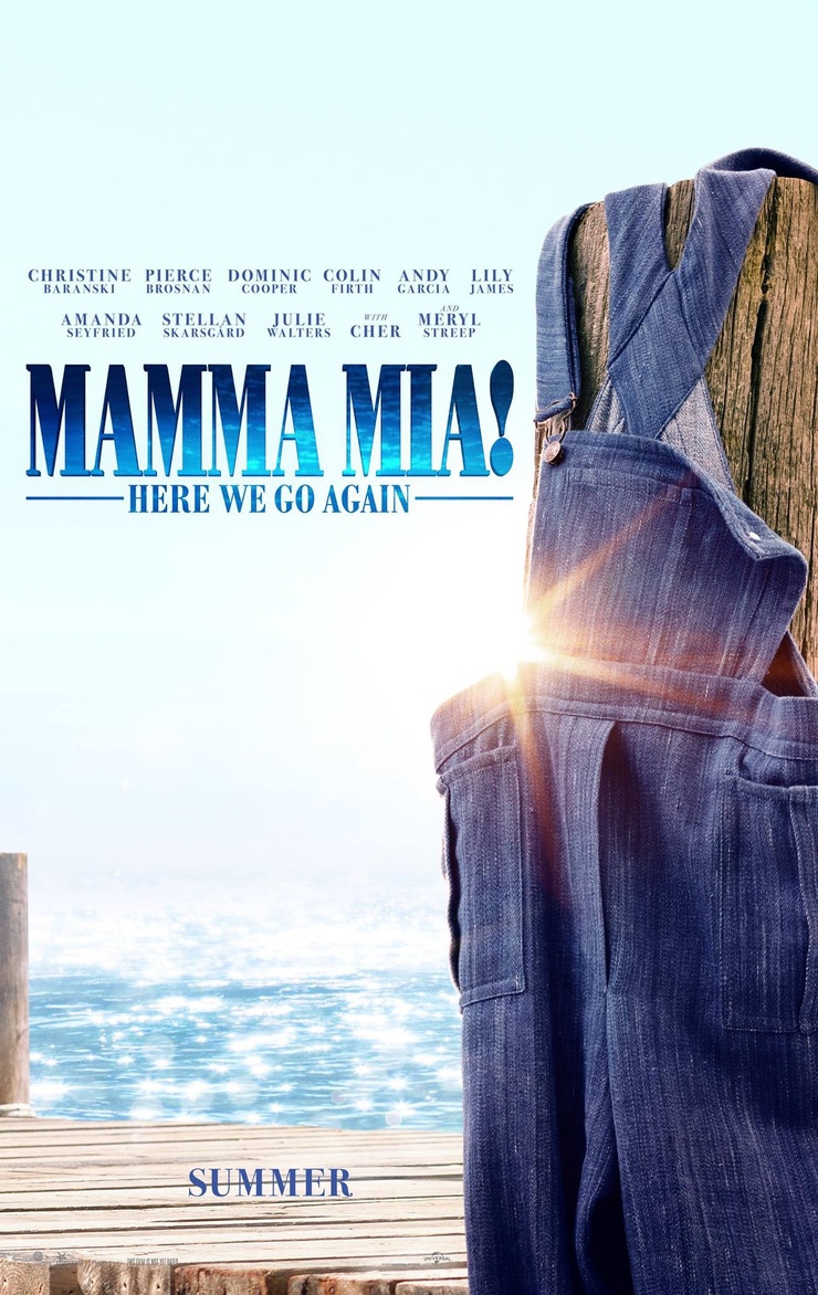 Mamma Mia! Here We Go Again Mamma Mia! Here We Go Again