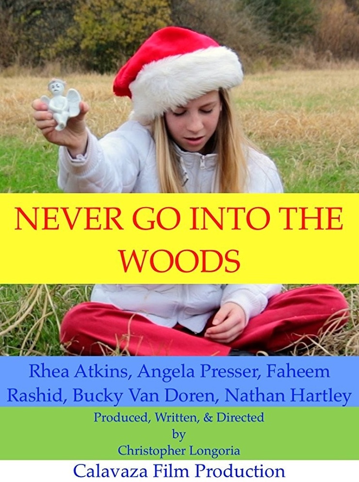 Never Go Into the Woods Never Go Into the Woods