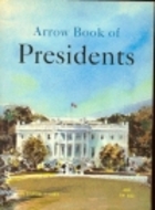 Arrow book of Presidents