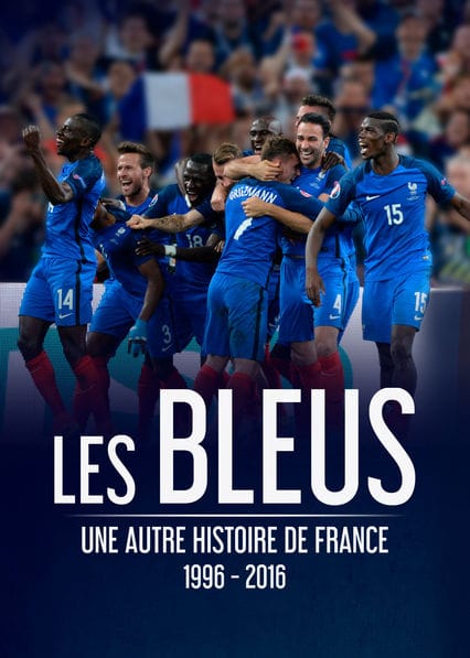 Les Bleus une autre histoire de France