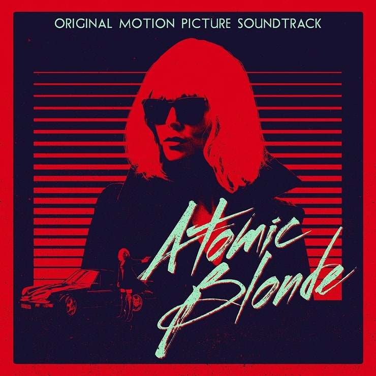 Atomic Blonde - Original Soundtrack