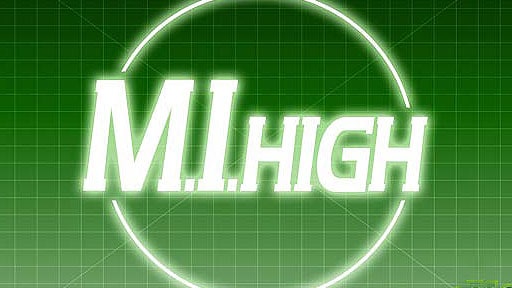 M.I.High                                  (2007- )