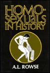 Homosexuals in history : a study of ambivalence in society literature and the arts