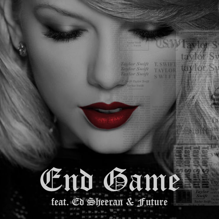 Taylor Swift Feat. Ed Sheeran, Future: End Game                                  (2018)