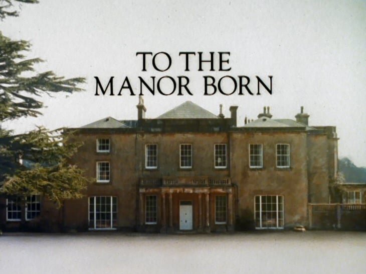 To the Manor Born                                  (1979-1981)