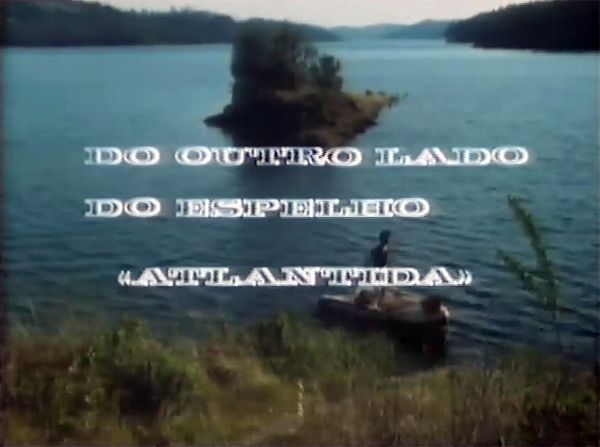 Atlântida: Do Outro Lado do Espelho