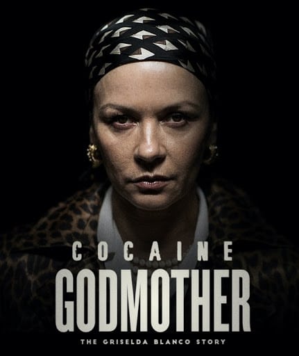 Cocaine Godmother: The Griselda Blanco Story